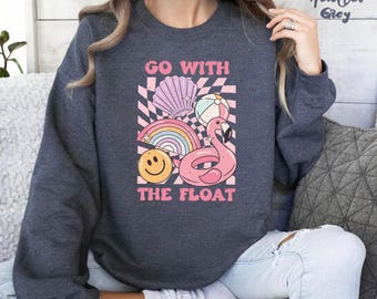 Go With The Float Sweatshirt, Sun Sweatshirt, Retro Sunshine Sweatshirt, Sun Rays Sweatshirt, Beachy Vibes Sweatshirt