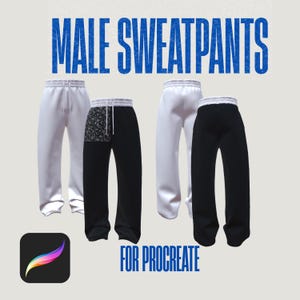 May include: Four pairs of sweatpants in white, black, and a black pair with a patterned panel. The text "MALE SWEATPANTS" is in blue above the pants, and "FOR PROCREATE" is below. A Procreate app icon is in the lower left.