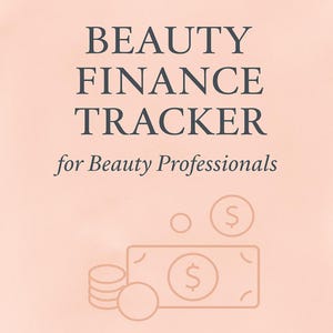 May include: A pink background with the text "BEAUTY FINANCE TRACKER for Beauty Professionals" in black. An illustration of a stack of coins, a bill with a dollar sign, and a dollar sign in a circle.