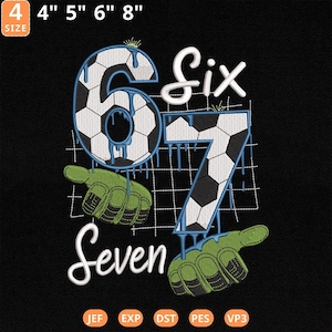 Soccer 67 Six Seven Funny Gen Alpha Meme Drip Embroidery, Soccer 67 Meme Machine File, Funny Gen Alpha Drip File, Cool Football Meme File image 1