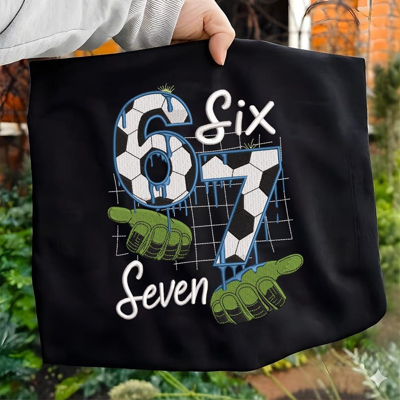 Soccer 67 Six Seven Funny Gen Alpha Meme Drip Embroidery, Soccer 67 Meme Machine File, Funny Gen Alpha Drip File, Cool Football Meme File image 2