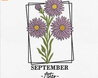 Birth Month Flower Embroidery Design, Aster Flower Machine File, September Flower Design - Pes, Vp3, Dst, Jef, Exp, Instant Download