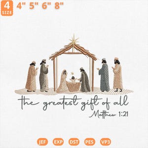 May include: An embroidered design of the Nativity scene, featuring figures around a manger beneath a wooden structure. The text "the greatest gift of all Matthew 1:21" is below. Available in sizes 10 cm, 13 cm, 15 cm, and 20 cm.