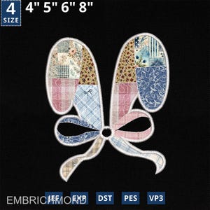 May include: An embroidered bunny ears design with a bow, featuring a patchwork pattern in shades of pink, blue, beige, and floral prints. The design is outlined in white and set against a black background. The size is indicated as 4", 5", 6", and 8".
