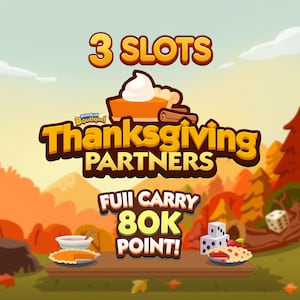 THANKSGIVING Partners - 3 Slots - Event Monopoly_Go - 80k Points Full Carry - Cozy Comforts Album