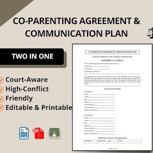 May include: A co-parenting agreement and communication plan document with the text "TWO IN ONE". The document includes sections for agreement statements and co-parent information. Features include court-aware, high-conflict, friendly, and editable & printable.