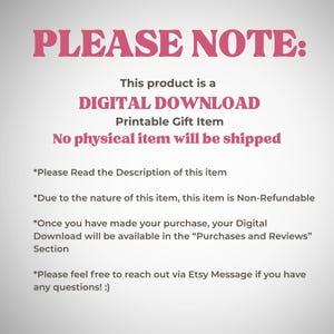 K&ouml;nnte beinhalten: Ein Hinweis mit rosa Schriftzug "PLEASE NOTE:" (BITTE BEACHTEN) oben. Der Text darunter besagt, dass es sich um einen digitalen Download, einen druckbaren Geschenkartikel handelt und kein physischer Artikel versendet wird. Weitere Informationen sind angegeben.