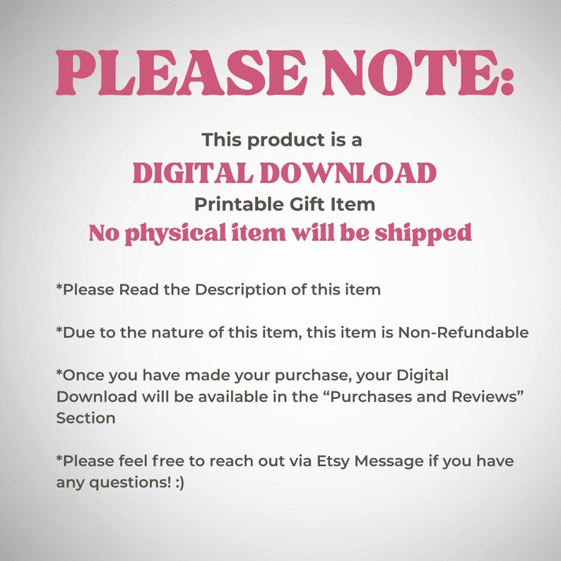 K&ouml;nnte beinhalten: Ein Hinweis mit rosa Schriftzug "PLEASE NOTE:" (BITTE BEACHTEN) oben. Der Text darunter besagt, dass es sich um einen digitalen Download, einen druckbaren Geschenkartikel handelt und kein physischer Artikel versendet wird. Weitere Informationen sind angegeben.