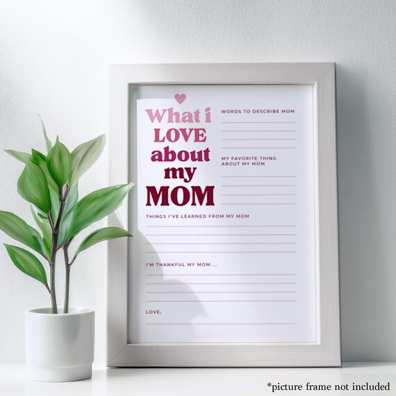 What i Love about my MOM, Mother's Day Gift, DIGITAL DOWNLOAD, Printable Mom Gift, Personalized Gift for Mom, Unique Gift for Mom, From Kids