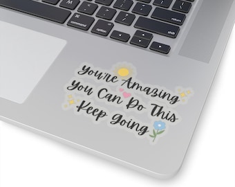 Inspiring Kiss-Cut Stickers - Motivational Laptop Decals, Positive Affirmations Decor, Self-Care Gifts, Encouragement Stickers