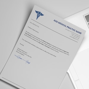 May include: A medical document on a white sheet of paper with a blue caduceus symbol and the text "ADD MEDICAL PRACTICE NAME." The document includes lines for date, recipient, and a medical summary. A signature is visible at the bottom.