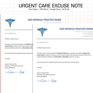 May include: Two white sheets of paper with the text "URGENT CARE EXCUSE NOTE" and "ADD MEDICAL PRACTICE NAME" in blue. The papers have a medical symbol and space for patient and doctor information.