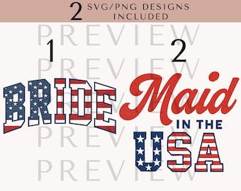 Patriotic Bachelorette SVG Bundle: Bride & Maid in USA, 4th of July (Digital Download)