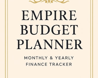 Empire Budget Planner | Monthly & Yearly Finance Tracker | Printable Digital Download | Money Management Wealth Planner