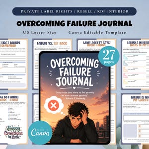 May include: A journal titled "Overcoming Failure Journal" with a cover illustration of a person looking down. The journal includes pages with prompts and questions. The text includes "US Letter Size" and "Canva Editable Template".