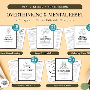 May include: A selection of digital workbooks, including "Nighttime Overthinking," "Stop Overthinking," and "Calming Your Mind." Each workbook is presented on a tablet-style frame, with a total of 136 pages. The design is minimalist with black and white illustrations.