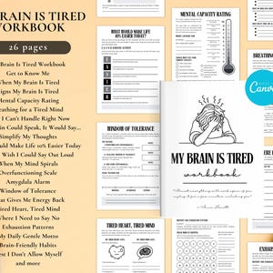 May include: A workbook titled "My Brain Is Tired Workbook" with 26 pages. The cover features the title and a drawing of a person with their head in their hands. The pages include prompts for self-reflection and mental health.