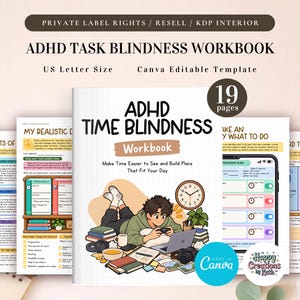 May include: A digital ADHD Time Blindness workbook template with 19 pages in US Letter size. The cover features an illustration of a person lying on the floor with a laptop, books, and a clock. Text includes Private Label Rights, Resell, KDP Interior.