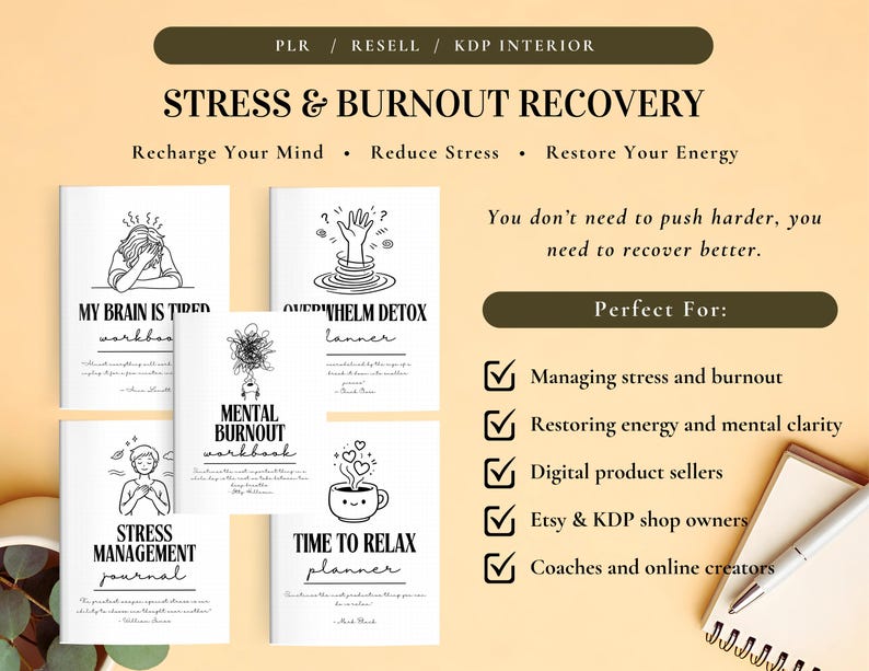 May include: A collection of white workbooks and journals with black text and illustrations, promoting stress and burnout recovery. Titles include "My Brain is Tired," "Overwhelm Detox," and "Stress Management Journal." The image also includes text about managing stress and restoring energy.