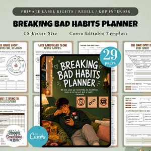 May include: A digital planner titled "Breaking Bad Habits Planner" with a Canva editable template. The design includes various pages with habit tracking and assessment tools, and the planner is US Letter size.