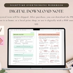May include: A digital workbook titled Nighttime Overthinking Workbook displayed on a laptop screen. The pages feature sections for Trigger Analysis and How to Reduce Nighttime Rumination with text, icons, and fillable fields for mental health tracking.