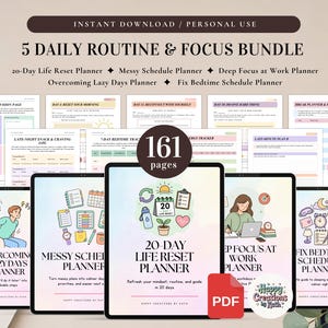 Puede incluir: Un paquete digital de 5 planificadores de rutina diaria y enfoque de 161 páginas, que incluye: 20-Day Life Reset, Messy Schedule, Deep Focus at Work, Overcoming Lazy Days y Fix Bedtime Schedule, con varios rastreadores y registros.
