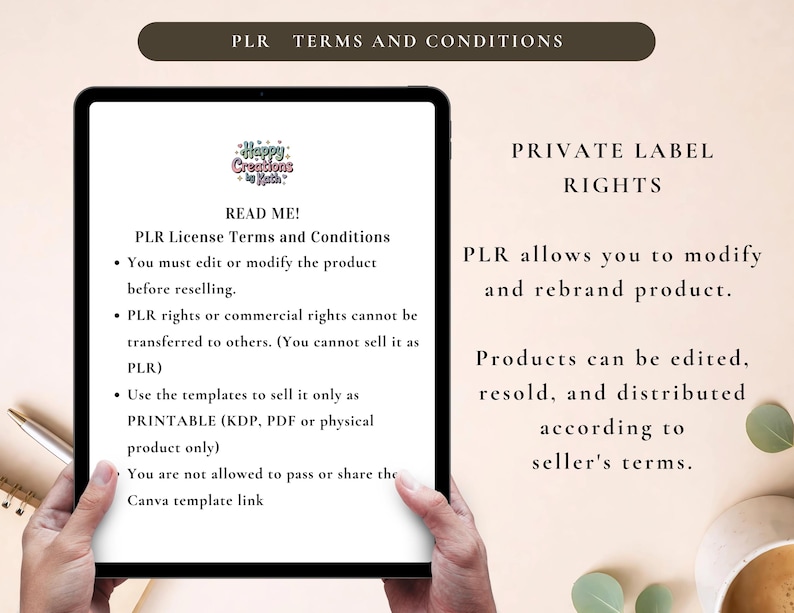 May include: A tablet displaying "PLR Terms and Conditions" with text about private label rights. The tablet is held by hands, with a pen and notepad visible. The text explains the terms for modifying and reselling products.