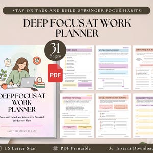 May include: A Deep Focus at Work Planner PDF with 31 pages, featuring a cover illustration of a person working at a desk with a laptop, and six interior page layouts including work values, professional mission, and focus sprint tracker sections.