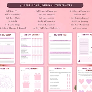 May include: A pink and white journal template with the text "53 Self-Love Journal Templates." The journal pages include prompts for self-love practices, affirmations, and self-care. The pages are designed with a soft, feminine aesthetic.