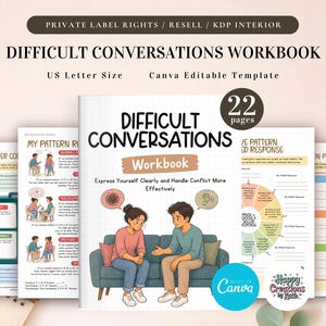 May include: A digital workbook titled Difficult Conversations Workbook with 22 pages, featuring a cover illustration of two people sitting on a couch. The template is US Letter size, Canva editable, and includes pages for repair, pattern recognition, and preparation.