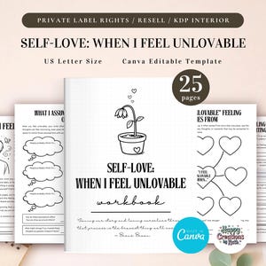 PLR Self-Love: When I Feel Unlovable Workbook, Printable and Editable Template, Commercial Use, Healing Journal
