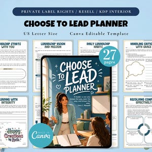 May include: A digital planner titled "Choose to Lead Planner" with US Letter size and Canva editable template. The image shows several pages with prompts for leadership vision, daily habits, and conflict resolution. The planner has 27 pages.