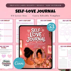 May include: A pink and white self-love journal template with the text "SELF-LOVE JOURNAL" and "US Letter Size". The journal includes pages for self-love checklists, affirmations, and planning. The cover features a woman looking in a mirror.