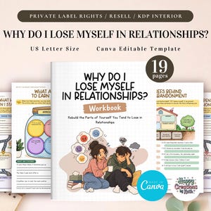 Puede incluir: Un libro de ejercicios de 19 páginas titulado Why Do I Lose Myself in Relationships? con una plantilla editable de Canva en tamaño carta de EE. UU. La portada muestra una ilustración de dos personas sentadas con iconos emocionales.