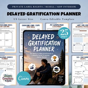 以下が含まれることがあります： 「Delayed Gratification Planner」というタイトルのデジタルプランナー、25ページ。表紙には、湖の近くに座っている人がいて、「満足を遅らせる能力は成功の決定的な要因です」というテキストがあります。追加のページも表示されます。