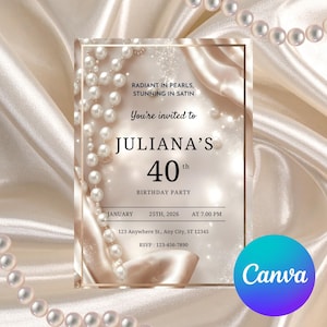 Puede incluir: Una invitación para el 40 cumpleaños de Juliana. El diseño presenta perlas y satén, con el texto "Radiant in Pearls, Stunning in Satin". La invitación incluye la fecha, hora e información de RSVP.