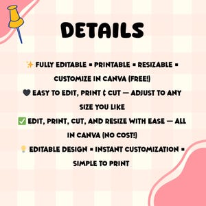 Puede incluir: Un fondo rosa y blanco con la palabra "DETAILS" en letras negras en negrita. El texto destaca las caracter&iacute;sticas: totalmente editable, imprimible, redimensionable, personalizar en Canva, f&aacute;cil de editar, imprimir y cortar, y f&aacute;cil de imprimir.