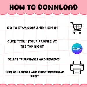 Puede incluir: Gr&aacute;fico rosa y blanco con instrucciones sobre c&oacute;mo descargar archivos de Etsy. El texto dice: C&oacute;mo descargar, Ve a Etsy.com e inicia sesi&oacute;n, Haz clic en "T&uacute;" (Tu perfil) en la parte superior derecha, Selecciona "Compras y rese&ntilde;as", y Busca tu pedido y haz clic en "Descargar archivos".