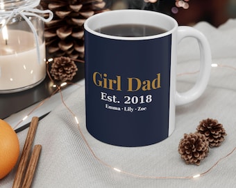 Girl Dad Mug Personalized | Custom Daughters Names Coffee Cup | Gift for Dad of Girls | Father's Day Dad Gift