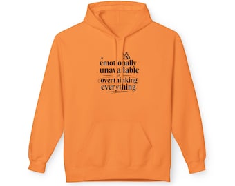 emotionally unavailable overthinking everything Hoodie | text mental health design