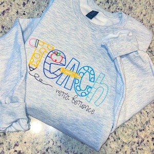 Embroidered Teacher Sweatshirt| Available in All Colors, Teach Sweatshirt, Teacher sweatshirt, Teacher Shirt, Teach, Teacher Quarter zip