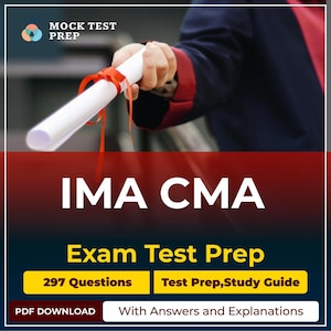 Può includere: L'immagine mostra una persona che tiene un diploma arrotolato legato con un nastro rosso. Il testo "IMA CMA" è ben visibile, insieme a "Exam Test Prep", "297 Questions" e "Test Prep, Study Guide". Lo sfondo è un gradiente di rosso e blu.