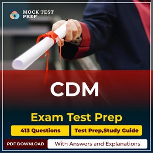 May include: Image of a person holding a rolled-up diploma tied with a red ribbon. The image includes the text "CDM Exam Test Prep" with details about the study guide and number of questions.