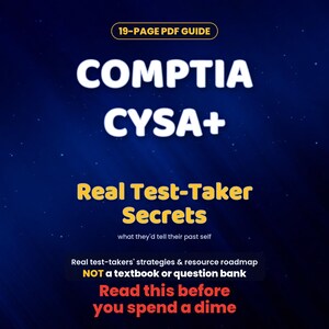 CompTIA CySA+ Exam Prep Roadmap | What to Study, Test Question Tips, Pass Tips | Real Test-Taker Notes | Strategy Study Guide PDF