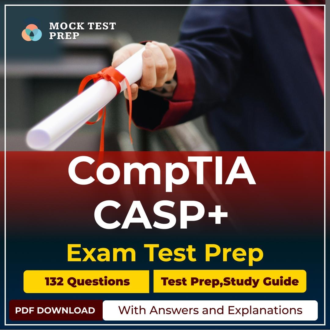 Comptia Advanced Security Practitioner (CASP+) (CAS-004) Test Prep ...