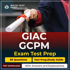 May include: Image of a rolled-up diploma tied with a red ribbon, held by a person in a graduation gown. The image features text that reads "GIAC GCPM Exam Test Prep" with details about the study guide and number of questions.
