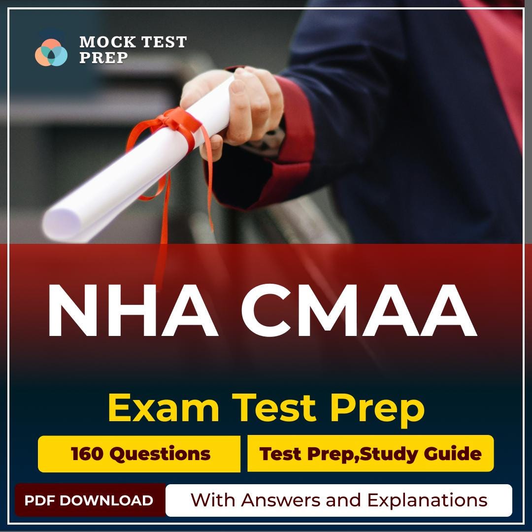 NHA CMAA (certified Medical Administrative Assistant) Examtest Prep ...