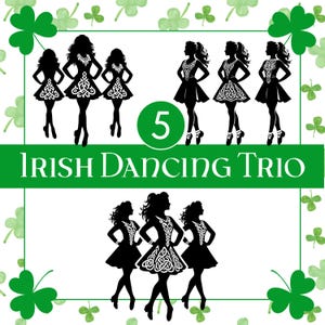 May include: A digital illustration featuring five Irish dancers in black dresses with Celtic knotwork designs. The dancers are in motion, with a green banner reading "Irish Dancing Trio" and a number "5". The background has a pattern of green shamrocks.