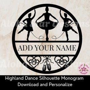 Puede incluir: Monograma de silueta de baile escocés negro con tres bailarines, zapatillas de ballet y corazones de nudos celtas. El texto "ADD YOUR NAME" está en una barra horizontal. El diseño está en un marco circular.