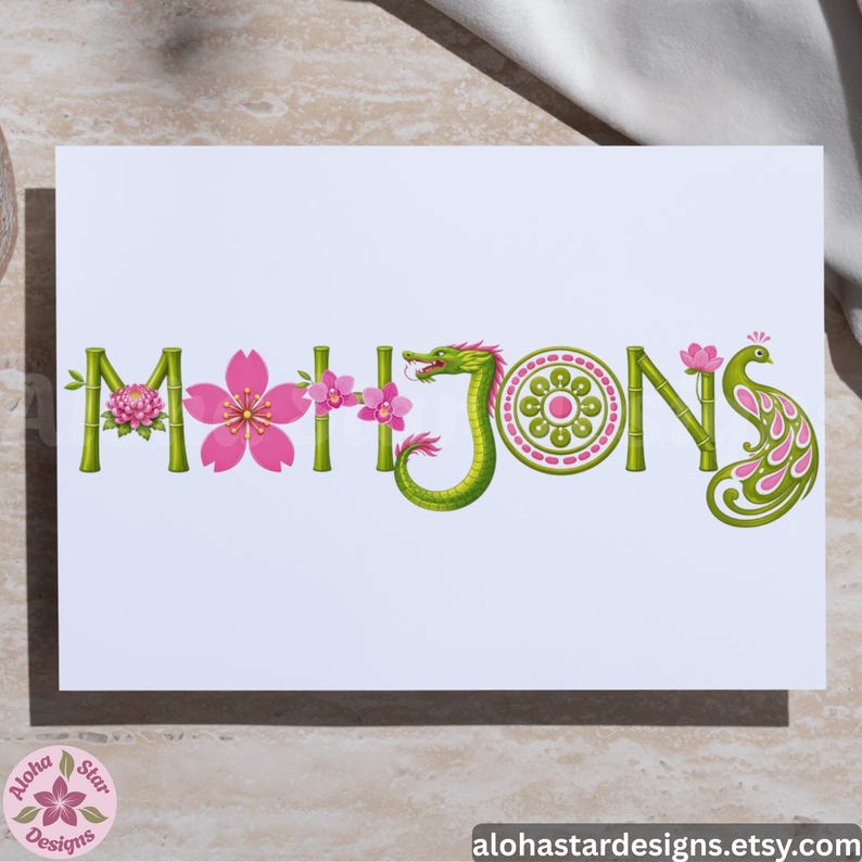 May include: White card with the word "MAHJONGS" in a decorative font. The letters are designed with bamboo, flowers, and a dragon. The "O" is a circular design, and the "S" is a peacock. The text "Aloha Star Designs" is in the lower left corner.